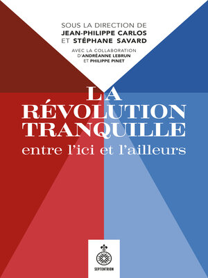 cover image of La  Révolution tranquille entre l'ici et l'ailleurs